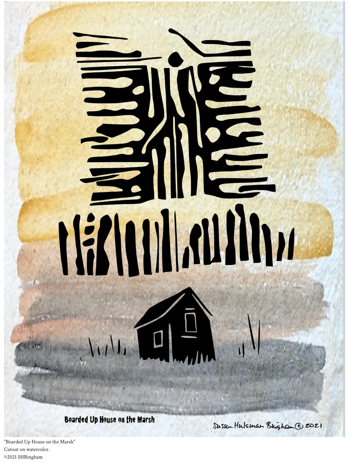 Boarded Up House on the Marsh – cutout on watercolor by Susan Hulsman Bingham